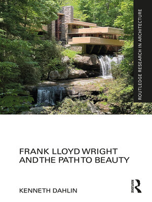 cover image of Frank Lloyd Wright and the Path to Beauty